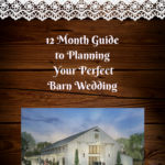 12 Month Guide to Planning Your Perfect Barn Wedding